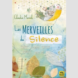 Merveilles du silence (les)