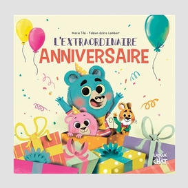 Extraordinaire anniversaire (l')