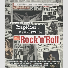 Tragedies et mysteres du rock'n'roll