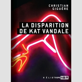 Disparition de kat vandale (la)