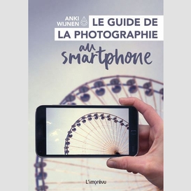Guide de la photographie au smartphone