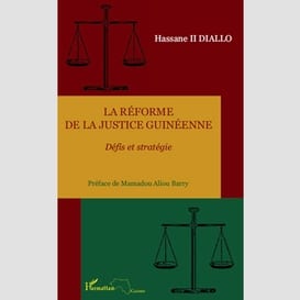 La réforme de la justice guinéenne - déf