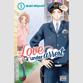 Love under arrest