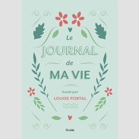 Journal de ma vie (le)