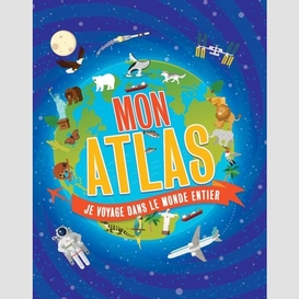 Mon atlas je voyage dans le monde entier