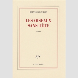 Oiseaux sans tete (les)