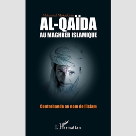 Al-qaïda au maghreb islamique - contrebande au nom de l'isla