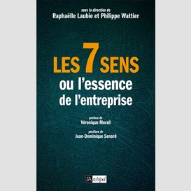 7 sens ou l'essence de l'entreprise