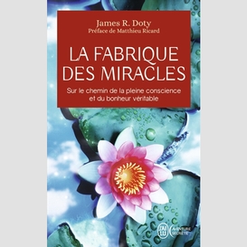 Fabrique des miracles (la)