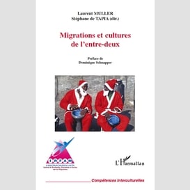 Migrations et cultures de l'entre-deux