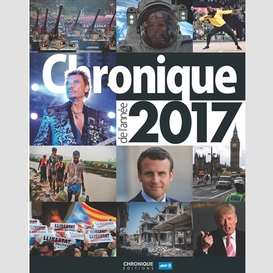 Chronique de l'annee 2017