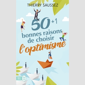 50 bonnes raisons de choisir l'optimiste