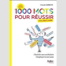 1000 mots pour reussir -vocabulaire