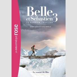 Belle et sebastien 3 roman film dern cha