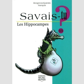 Hippocampes (les)