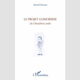 Le projet gomorrhe - de l'antéchrist ara