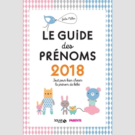 Guide des prenoms 2018 (le)