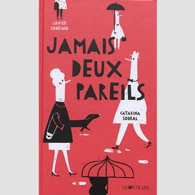 Jamais deux pareils