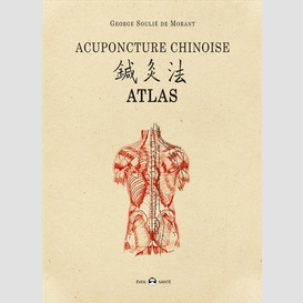 Acupuncture chinoise -atlas