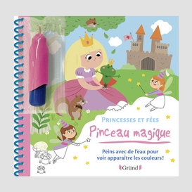 Pinceau magique - princesses et fees