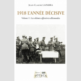 1918 l'annee decisive t1 ultime offensiv