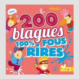 200 blagues 100% fous rires