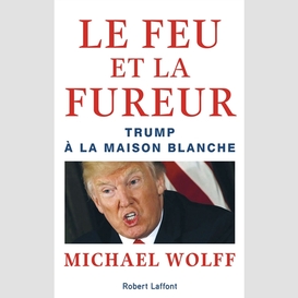 Feu et la fureur: trump maison blanche