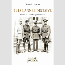 1918 l'annee decisive t2 contre-offensiv