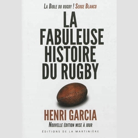 Fabuleuse histoire du rugby (la)