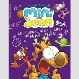 Le journal méga secret de mini-jean 2