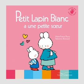 Petit lapin blanc a une petite soeur