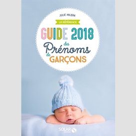 Guide des prenoms de garcons 2018