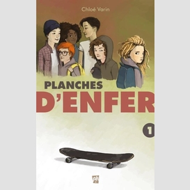 Planches d'enfer -- tome 1