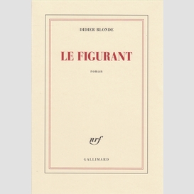 Figurant (le)