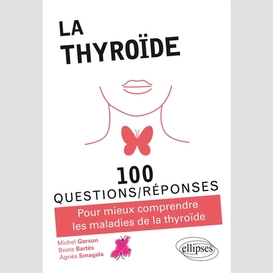 Thyroide (la)