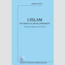 L'islam un frein au développement - economie politique de la