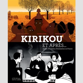 Kirikou et apres -20 ans cinema animatio