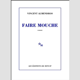 Faire mouche