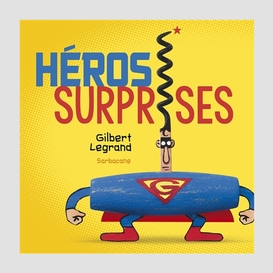 Heros surprises