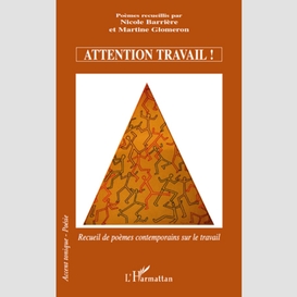 Attention travail !