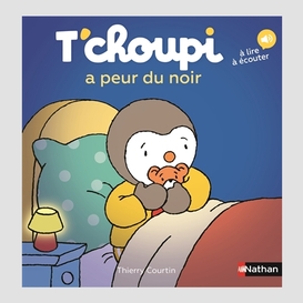 T'choupi a peur dans le noir