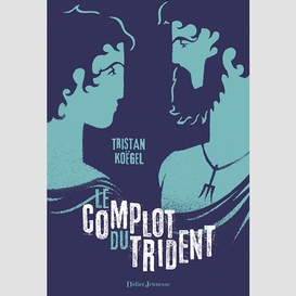 Complot du trident (le)