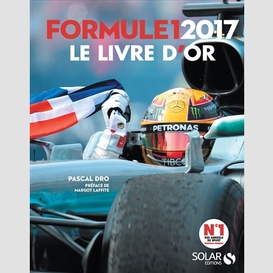 Livre d'or formule 1 2017 (le)