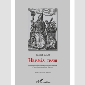 Hermès trahi - impostures philosophiques et néo-spiritualism