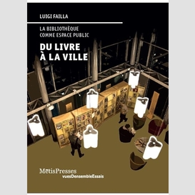 Livre a la ville:la bibliotheque