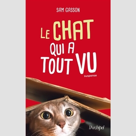 Chat qui a tout vu (le)