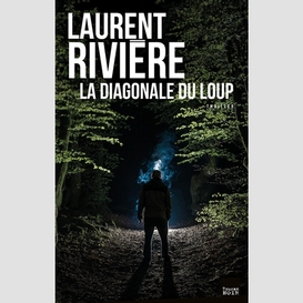 Diagonale du loup (la)