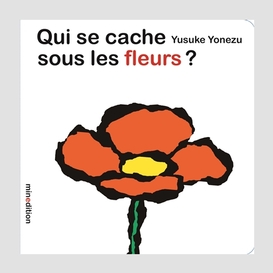 Qui se cache sous les fleurs