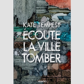 Ecoute la ville tomber