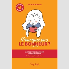 Pourquoi pas le bonheur